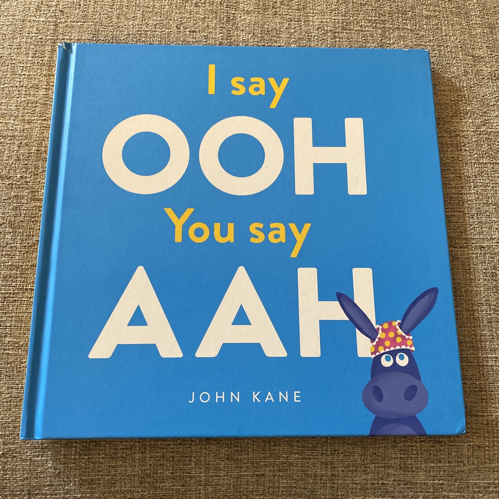 I Say Ooh, You Say Aah by John Kane Funny Kids Book