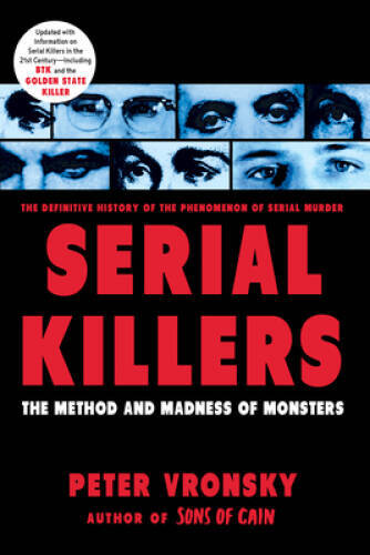Serial Killers: The Method and Madness of Monsters – Paperback – GOOD