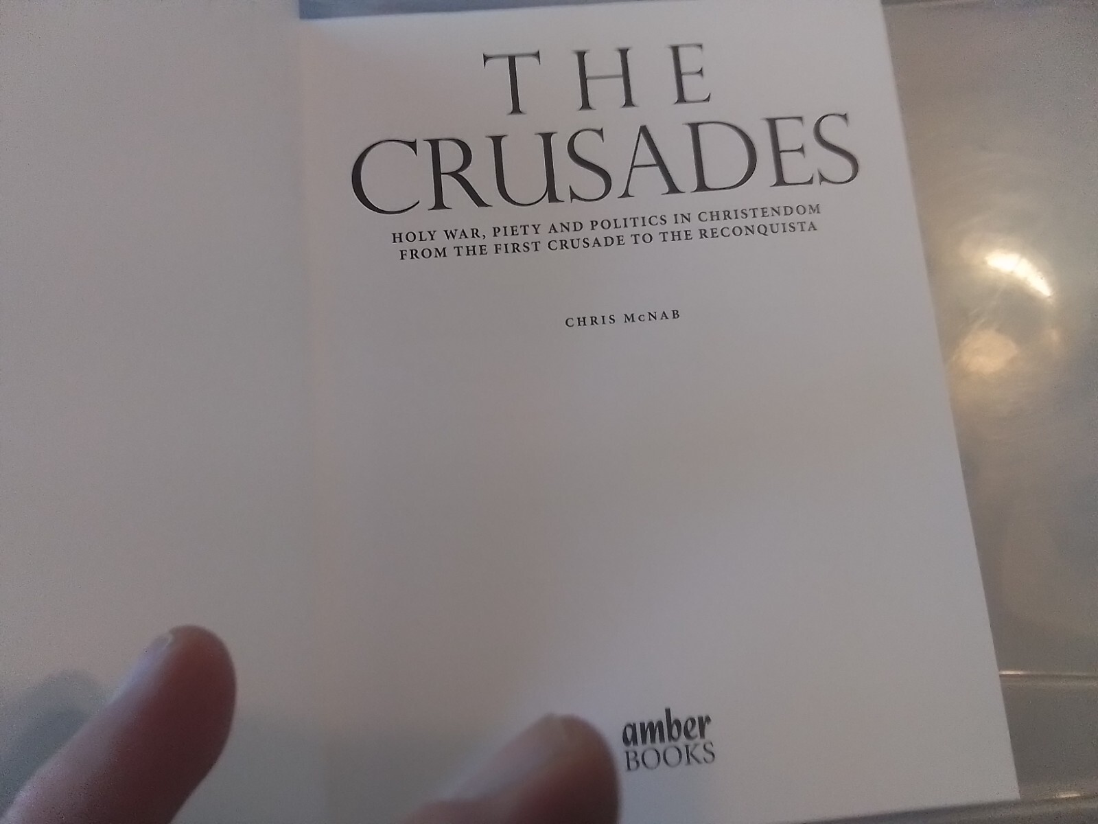 The Crusades (Histories) – Hardcover By Chris McNab – nice