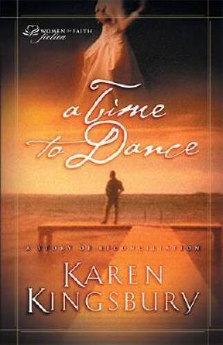 A Time to Dance – Paperback By Kingsbury, Karen – VERY GOOD