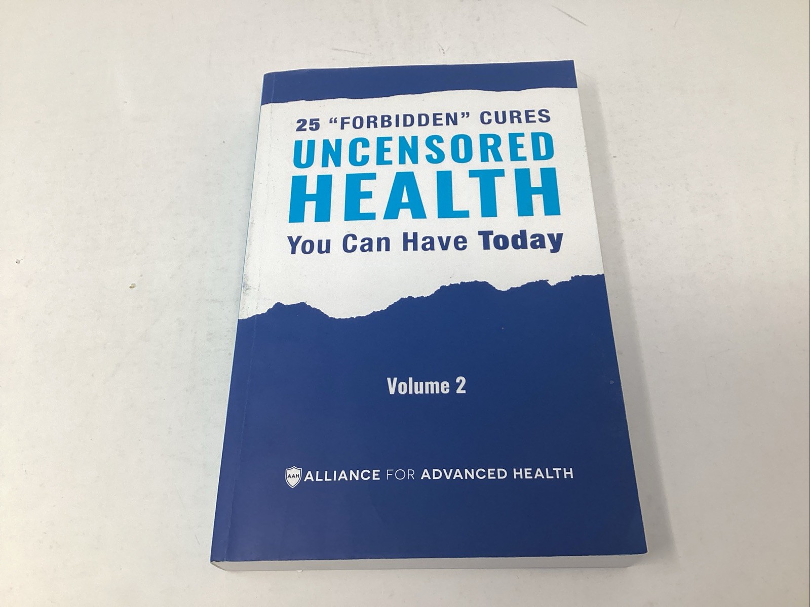 Uncensored Health : 25 Forbidden Cures You Can Have Today – Vol. 2 – Paperback