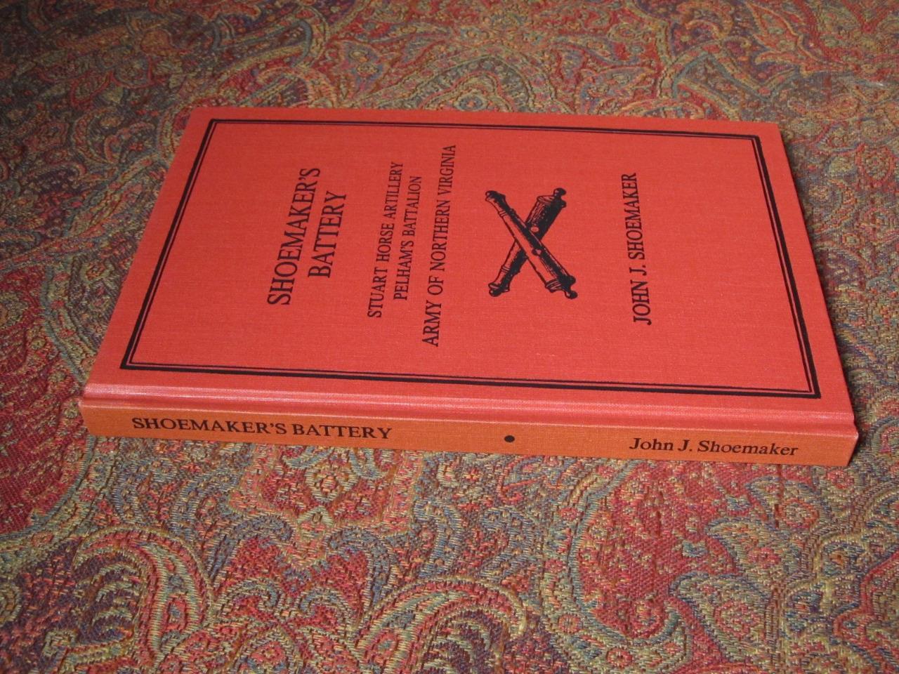 SHOEMAKER’S BATTERY STUART HORSE ARTILLERY PELHAM’S BATTALION – BRAND NEW