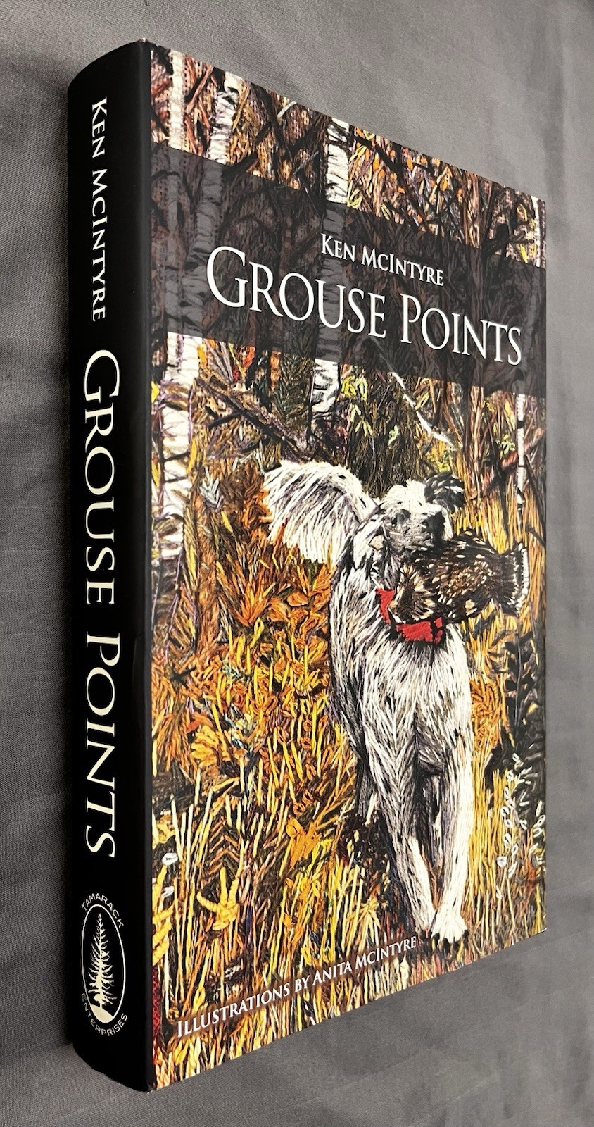 Grouse Points – First Edition 2021 – Ken McIntyre – Bird Hunting Dogs Pointer