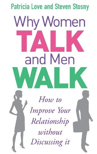 Why Women Talk and Men Walk: How to Improve Your … by Stosny, Steven Paperback