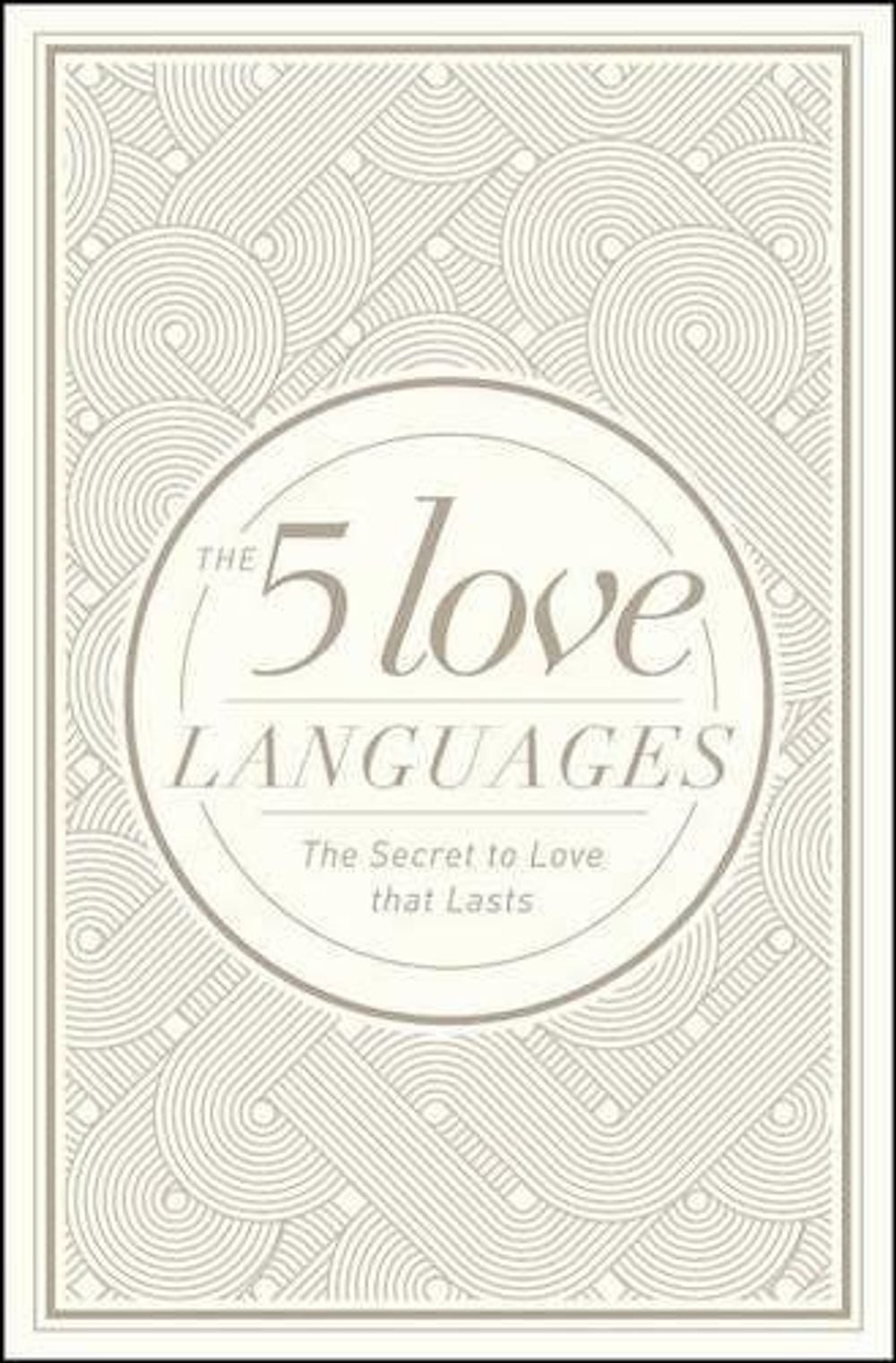 5 Love Languages Hardcover Special Edition, The: The Secret to Love That Lasts b
