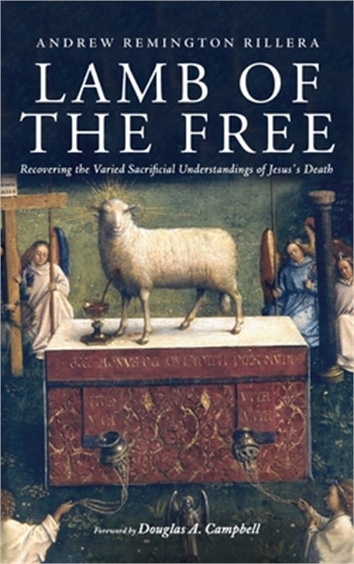 Lamb of the Free: Recovering the Varied Sacrificial Understandings of Jesus’s De