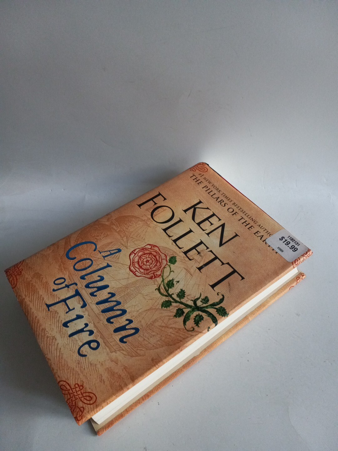 A Column of Fire By Ken Follet Hardcover First Edition Dustjacket