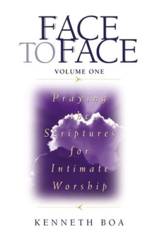 Face to Face: Praying the Scriptures for Intimate Worship – Paperback – GOOD