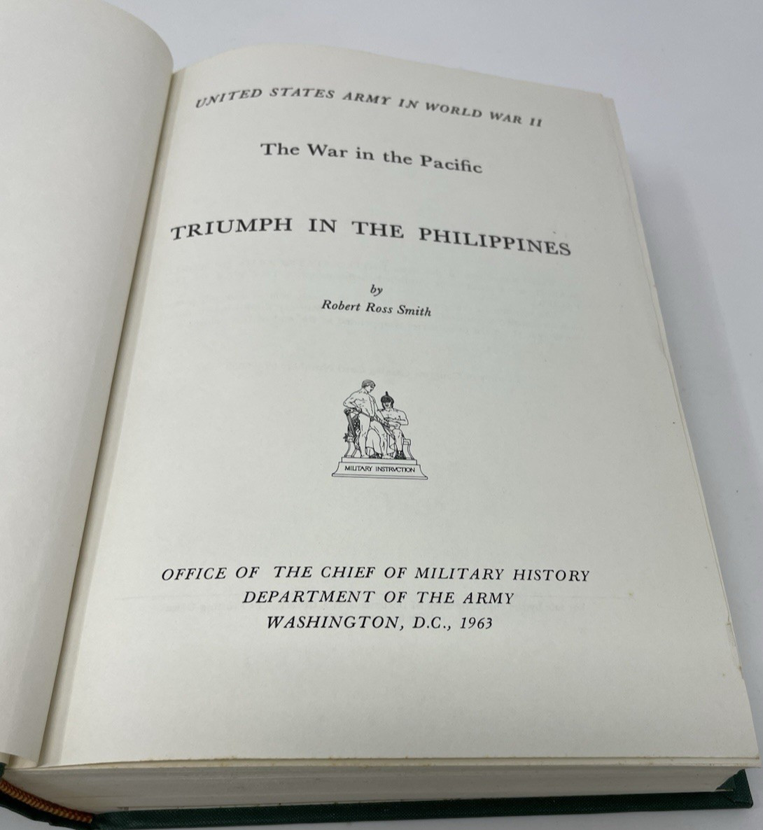 US Army in WWII War Pacific Triumph In The Philippines Robert R Smith HC Green