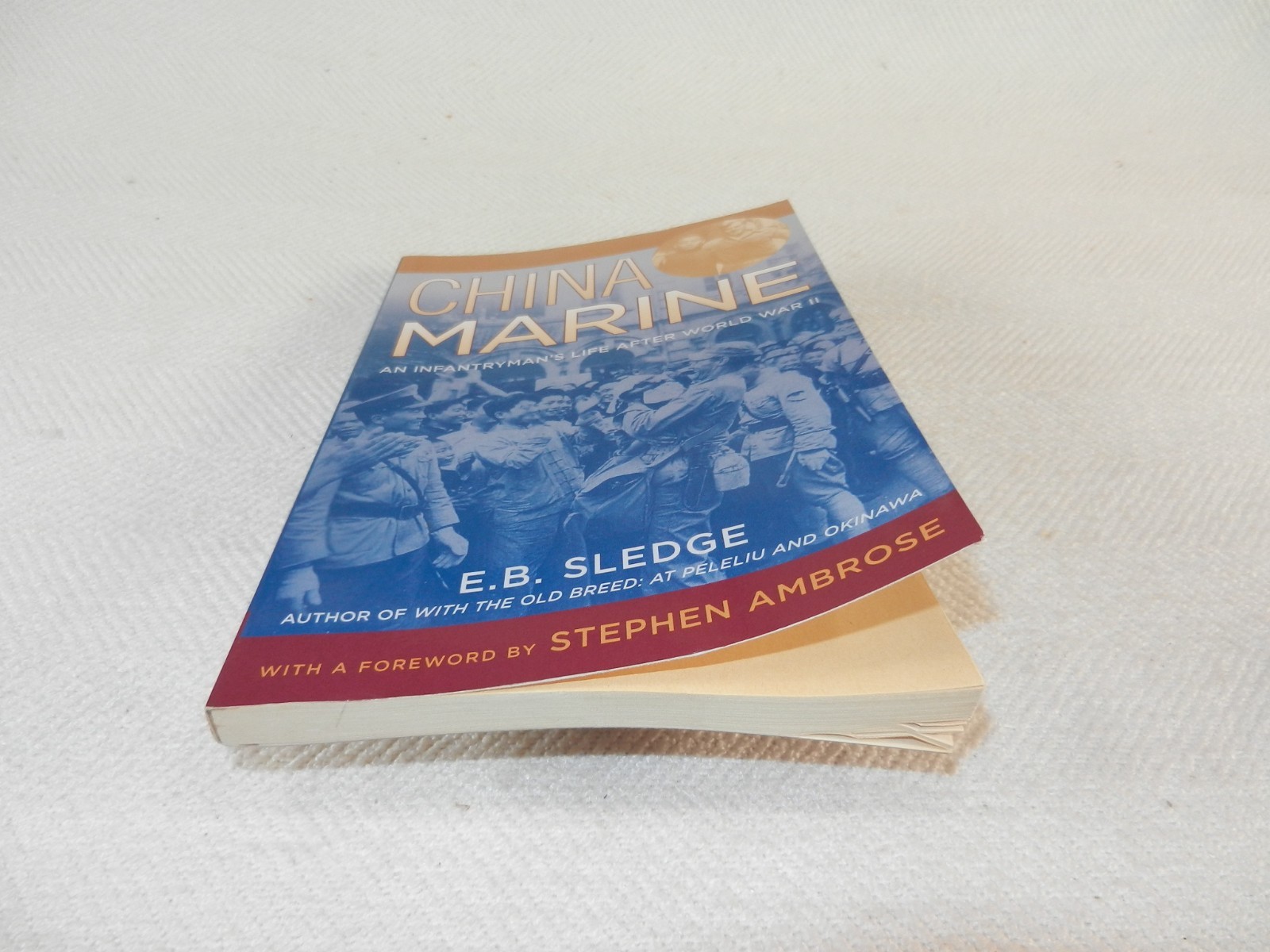 WW II 1st Marine Division E. B. Sledge “WITH THE OLD BREED” & “CHINA MARINE”
