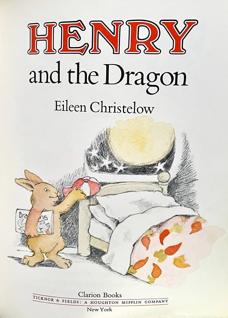 Henry and the Dragon by Eileen Christelow Signed Inscribed HC Dust Jacket