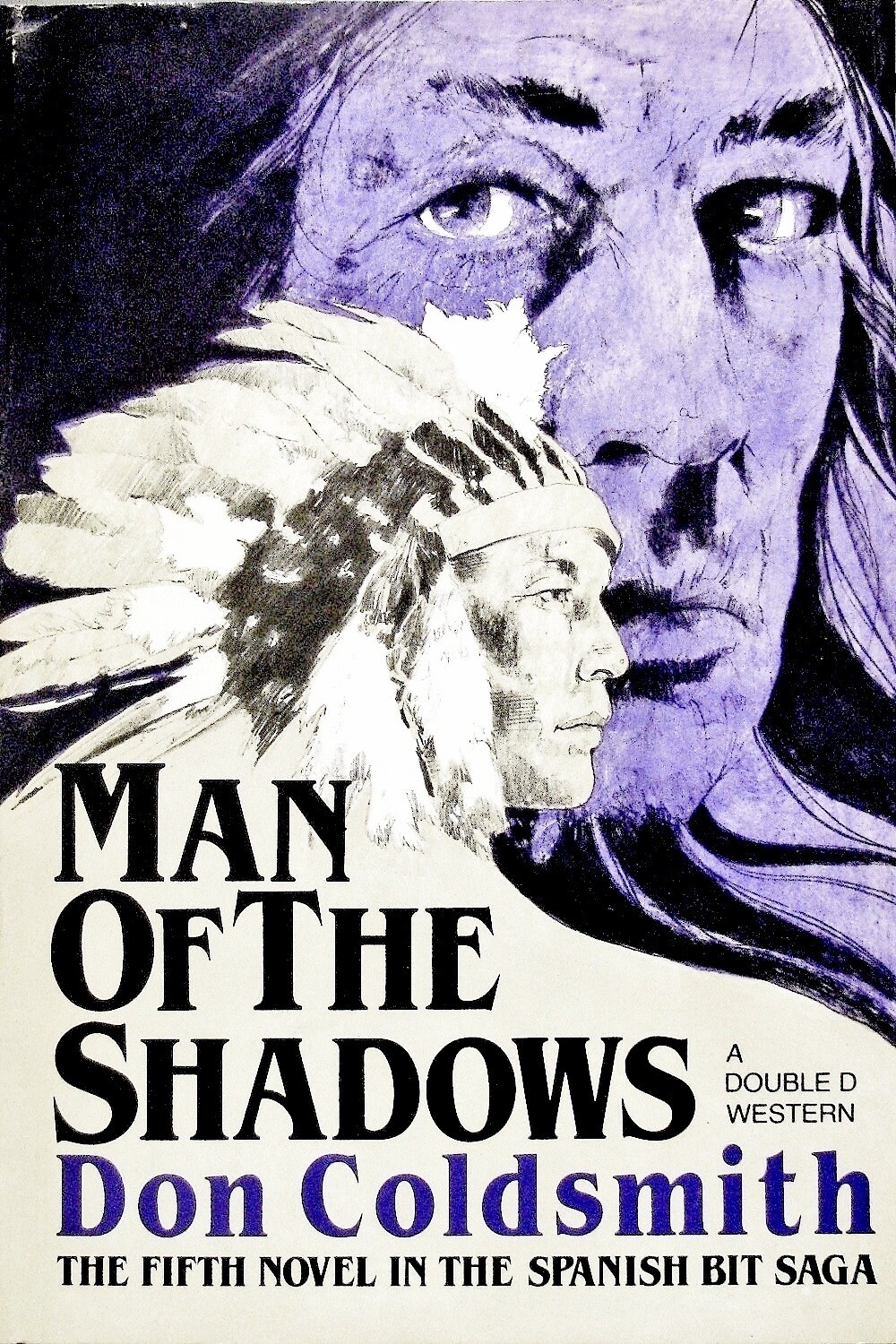 Don Coldsmith – Man of the Shadows – HC w/DJ 1st ED 1983 (A Double D Western)
