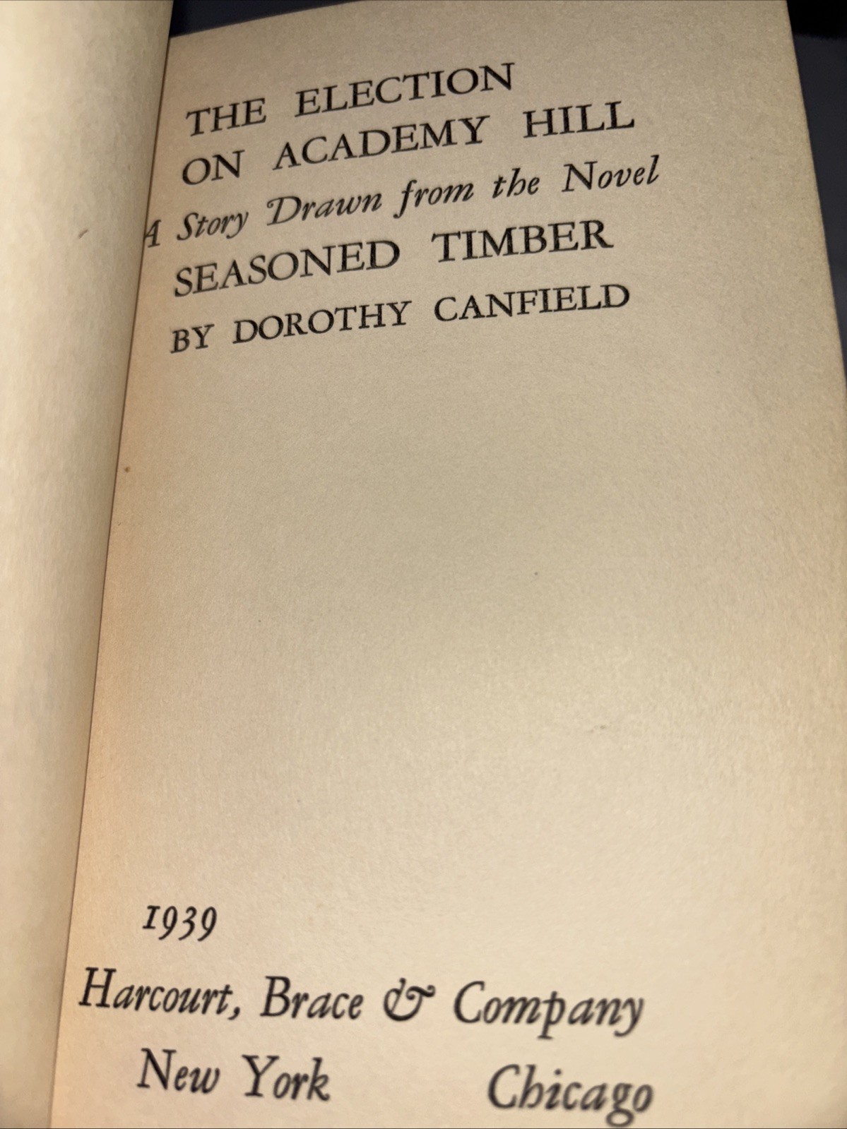 The Election on Academy Hill Dorothy Canfield, HC 1939 Harcourt, Brace And Co