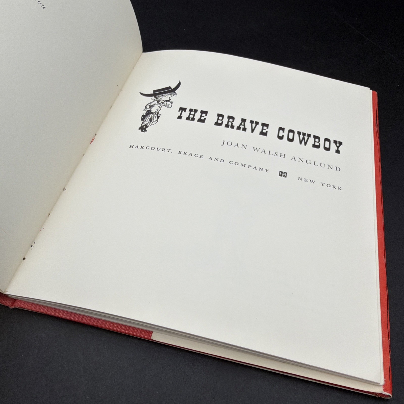 The Brave Cowboy – Joan Walsh Anglund – Harcourt, Brace and Company – 1959 – HC