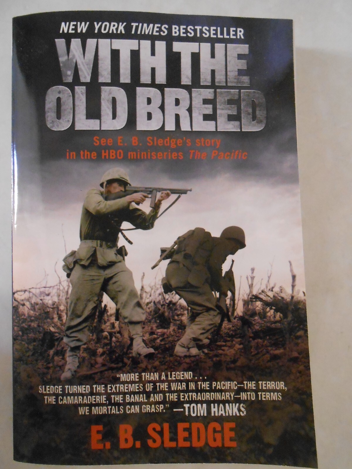 With the Old Breed by E. B. Sledge (2007, Trade Paperback 5.5 x 8.5)