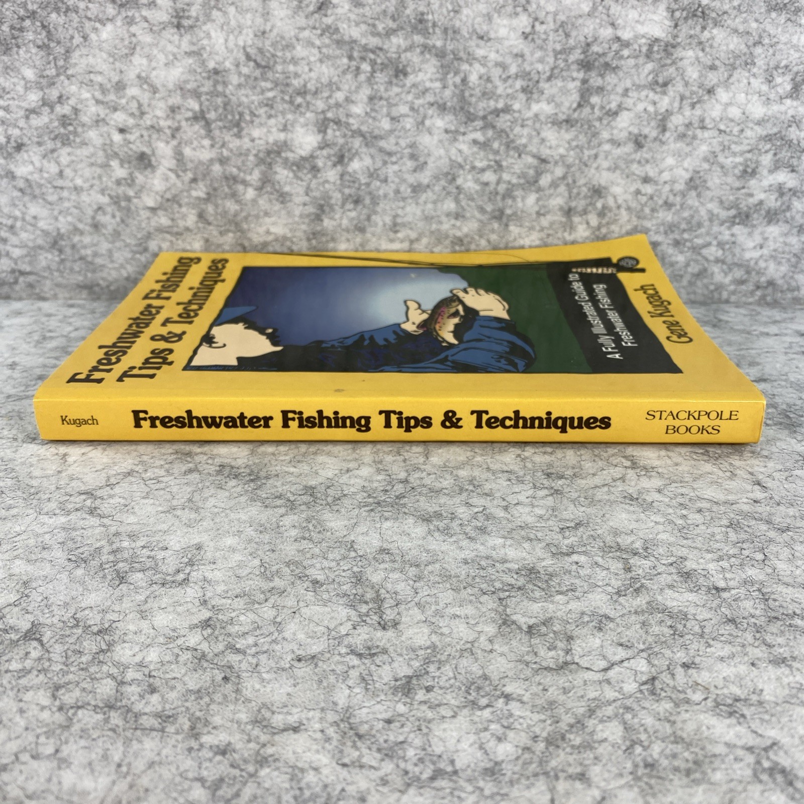 Freshwater Fishing Tips & Techniques by Gene Kugach [1997 1st Edition Paperback]