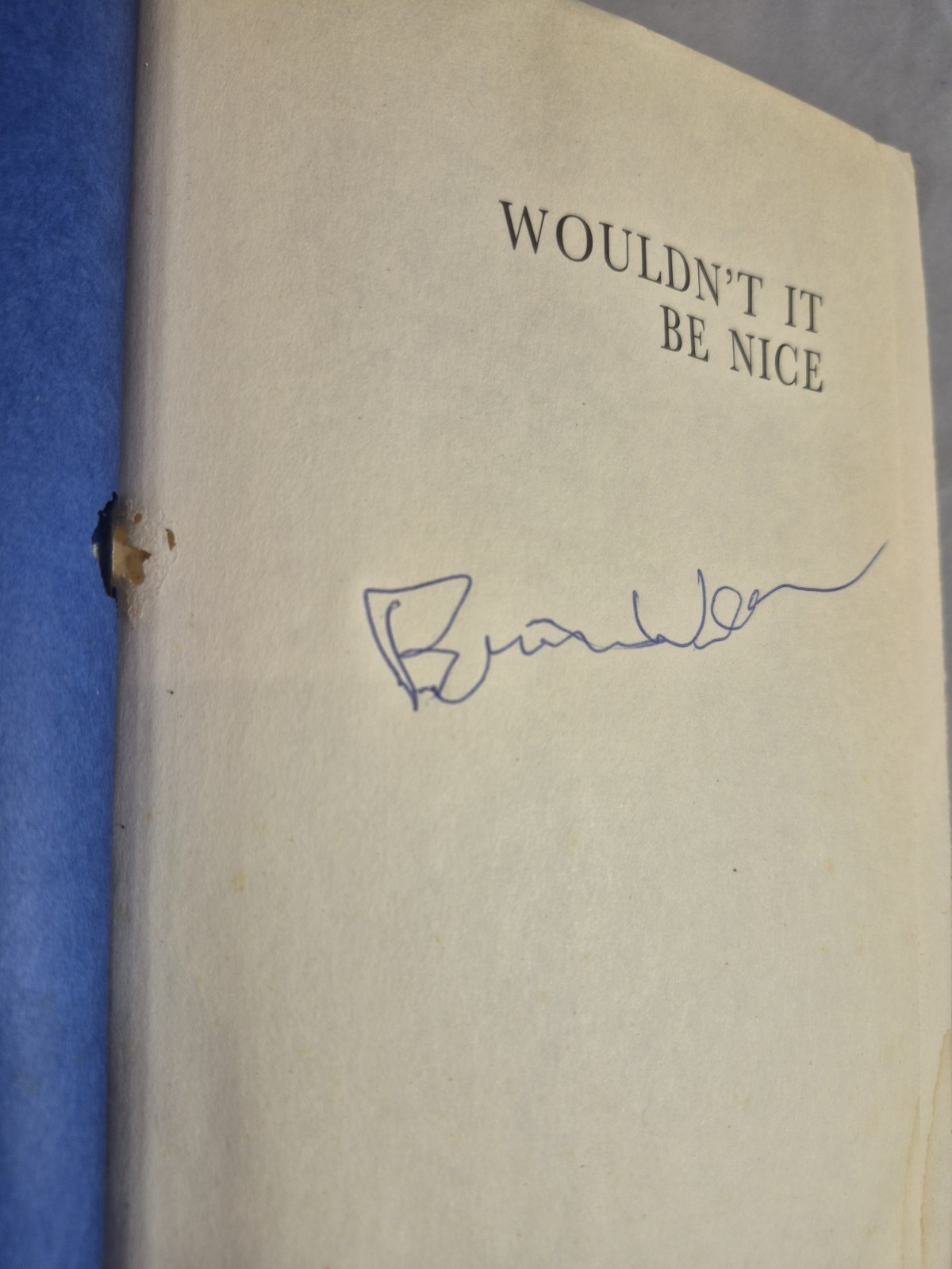 Brian Wilson True Signed 1st Ed Wouldn’t It Be Nice HC DJ 1991 w/ Affidavit Boys