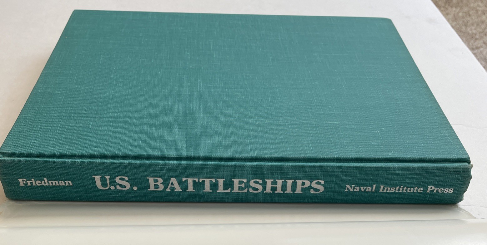 U.S. Battleships: An Illustrated Design History by Friedman, Norman, hardcover