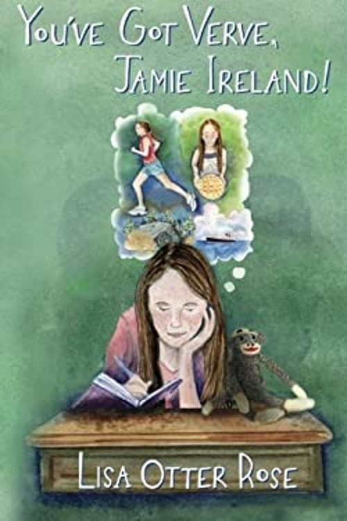 You’ve Got Verve, Jamie Ireland! Paperback Lisa Otter Rose