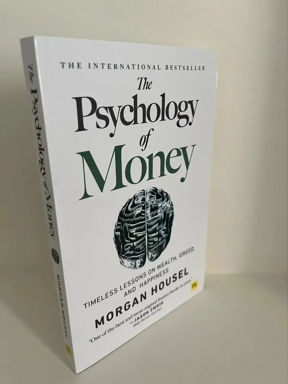 The Psychology of Money: Timeless Lessons on Wealth, Greed, and Happiness Financ