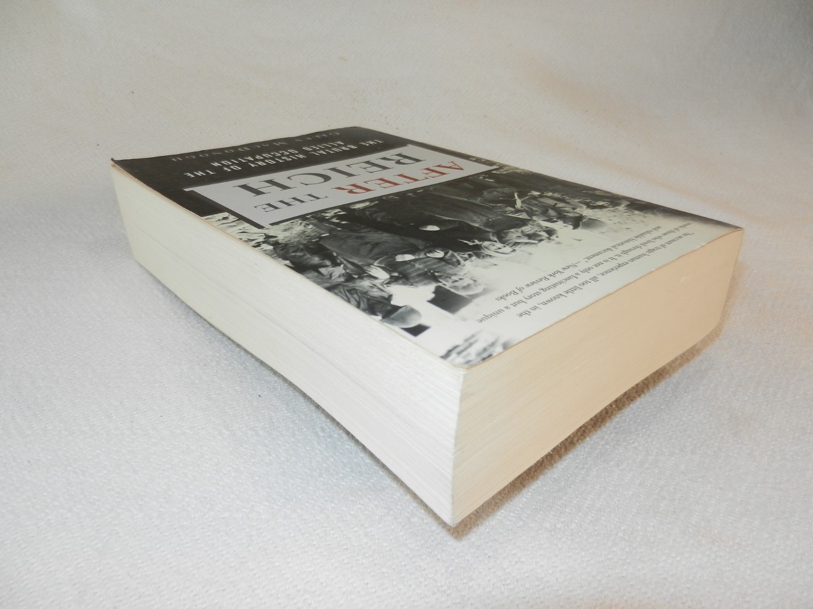 WW II Post-War “AFTER THE REICH: THE BRUTAL HISTORY OF THE ALLIED OCCUPATION”