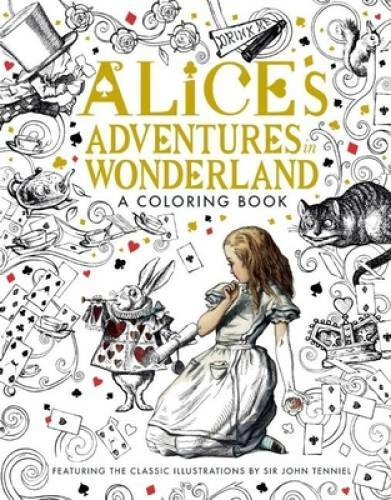 Alice’s Adventures in Wonderland: A Coloring Book – Paperback – GOOD