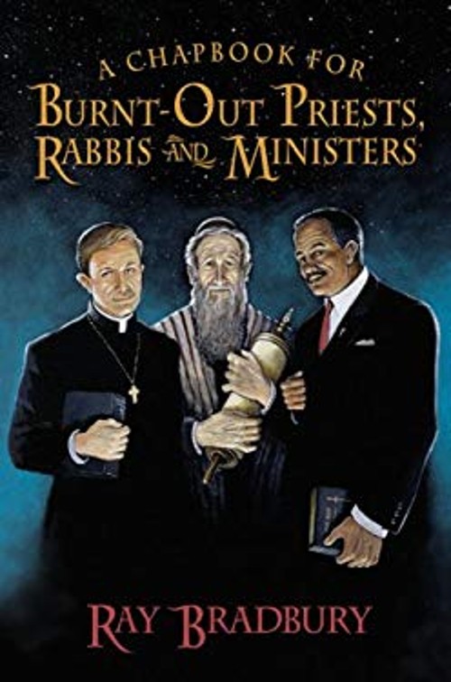 A Chapbook for Burnt-Out Priests, Rabbis and Ministers Hardcover