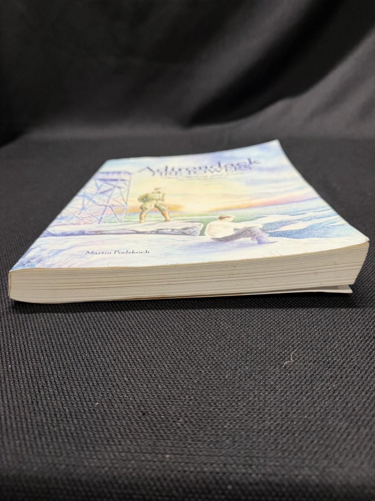 Adirondack Fire Towers by Martin Podskoch, 2005, Signed 1st Edition, Paperback