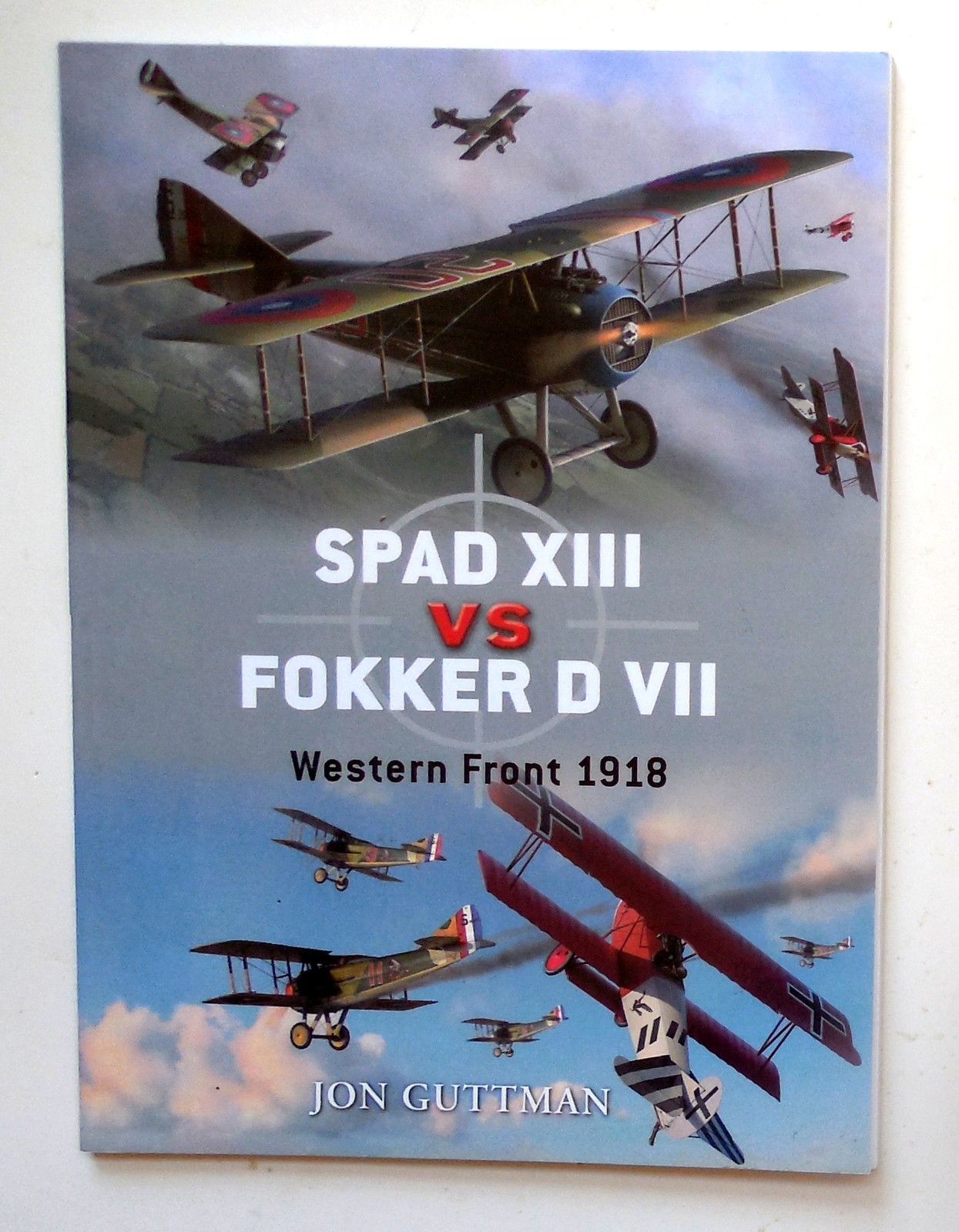 Osprey Duel Series “Spad XIII vs. Fokker DVII – Western Front 1918” Book No. 17
