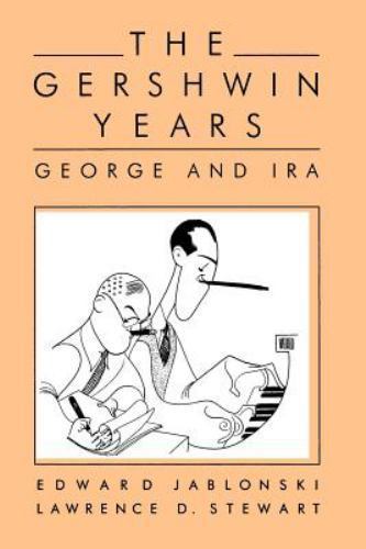 Gershwin Yrs PB by Jablonski, Edward; Stewart, Lawrence D.