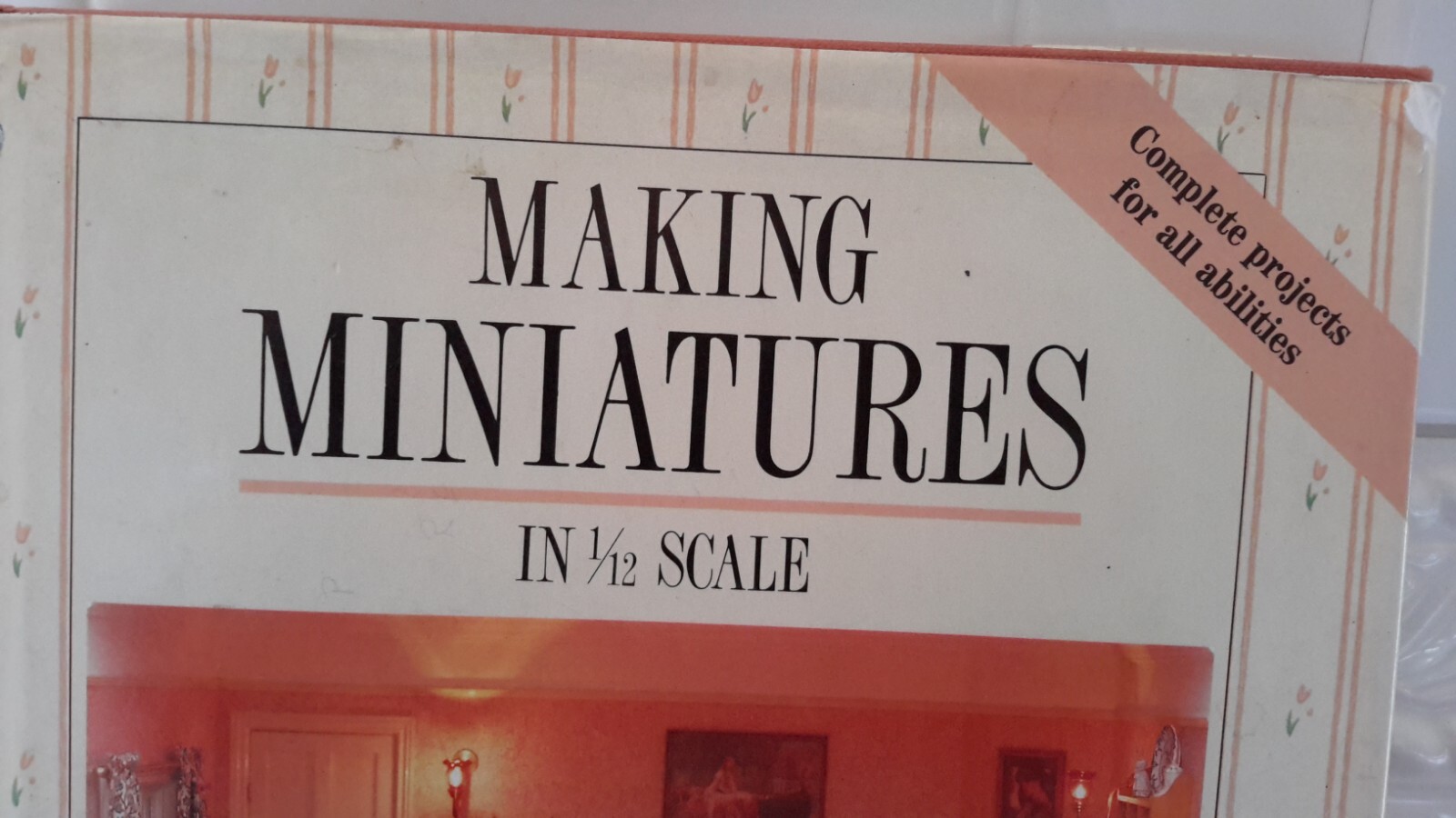 Vintage 1989 Making Miniatures In 1/12 Scale Hardcover By Dodge, Venus Pre-owned