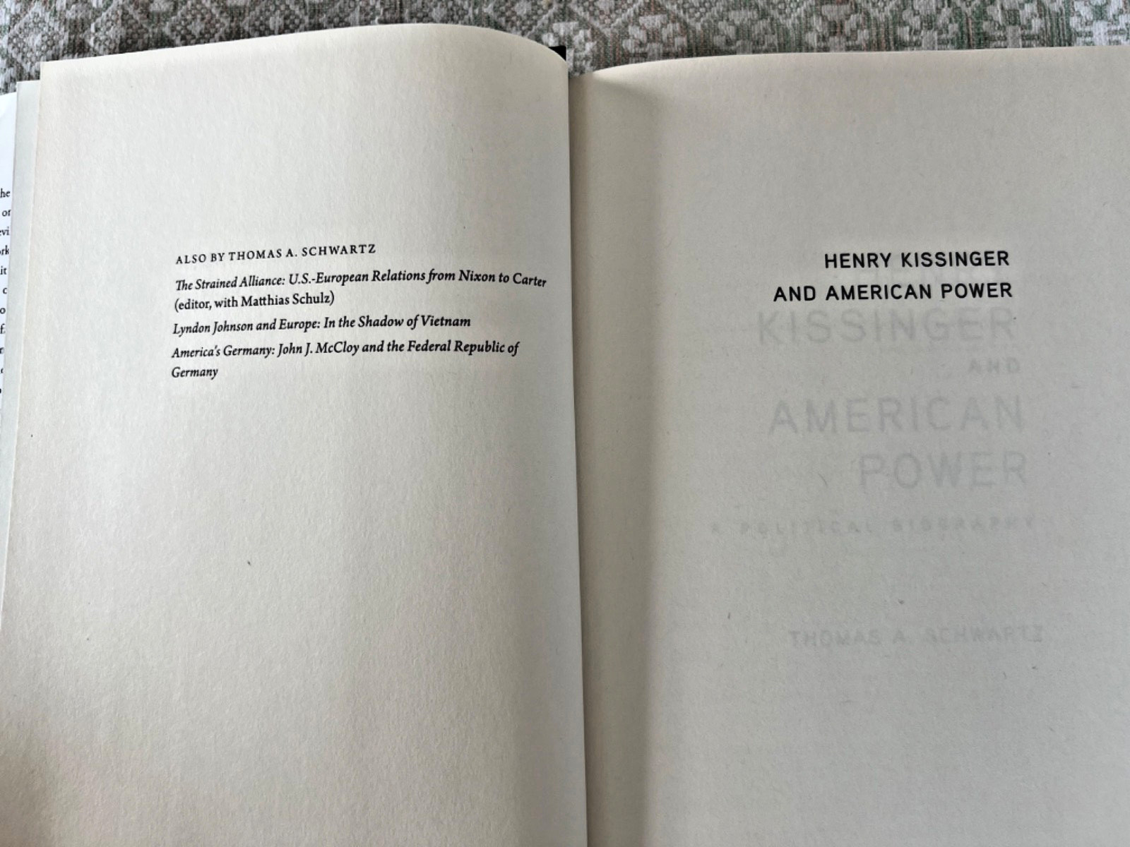 Henry Kissinger and American Power A Political Biography Schwartz HC First Ed