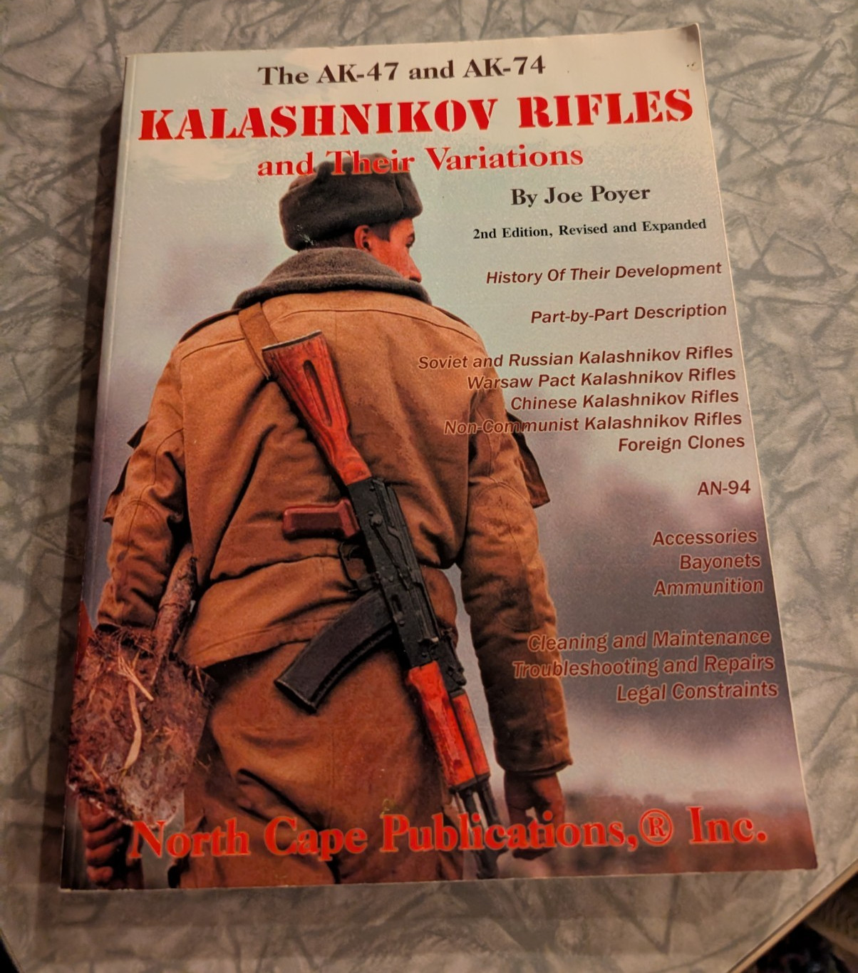 The AK-47 and AK-74 Kalashnikov Rifles and Their Variations by Joe Poyer PB