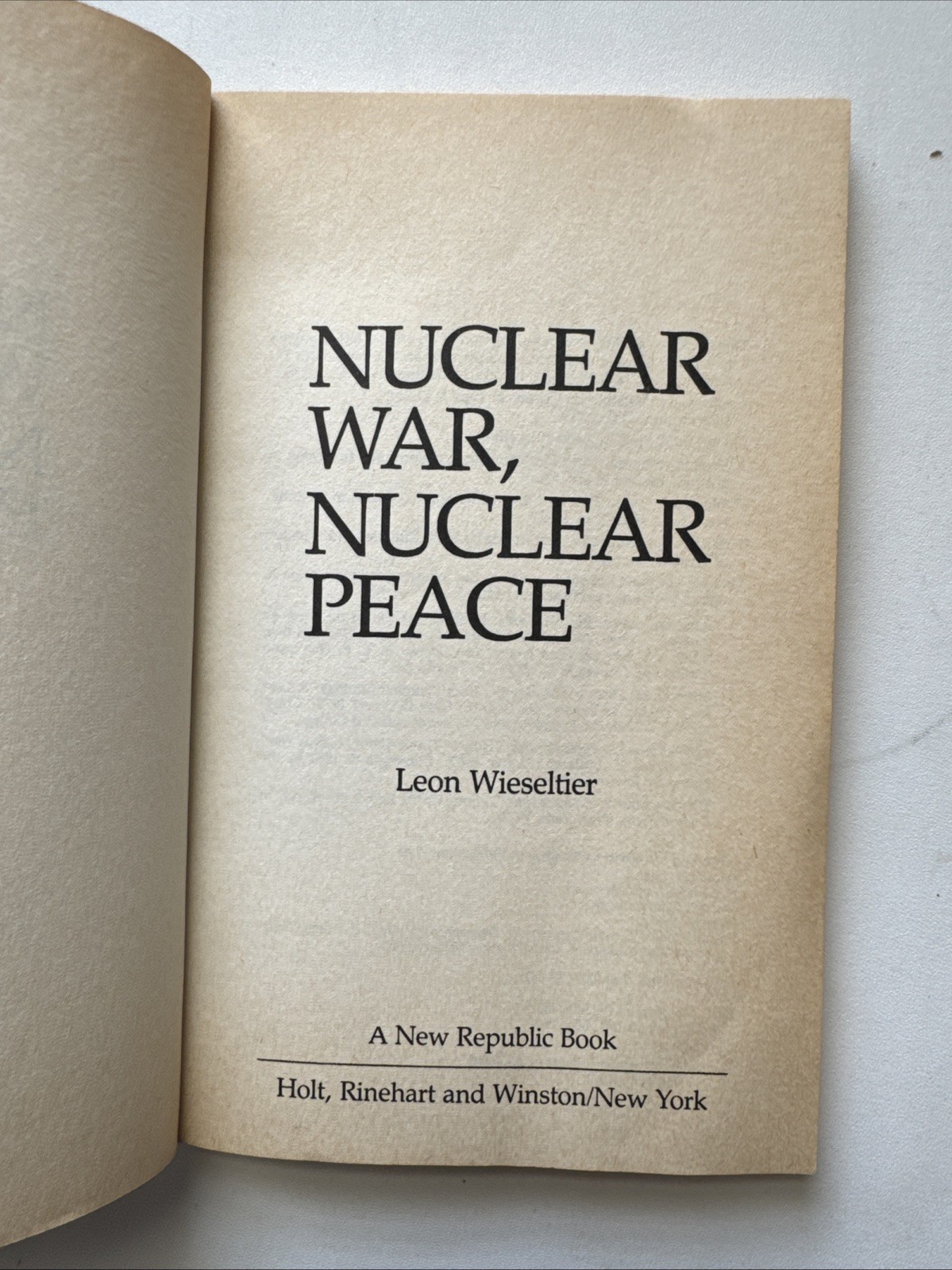 Nuclear War, Nuclear Peace Paperback Leon Wieseltier