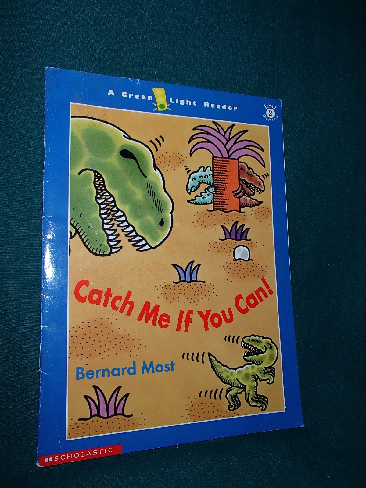Green Light Readers Level 2: Catch Me If You Can! by Bernard Most Dinosaurs 1999
