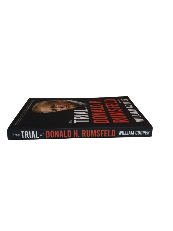 The Trial Of Donald H. Rumsfeld: A Novel By William Cooper (2025, Trade PB)