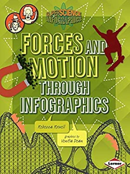 Forces and Motion Through Infographics Paperback Rebecca Rowell