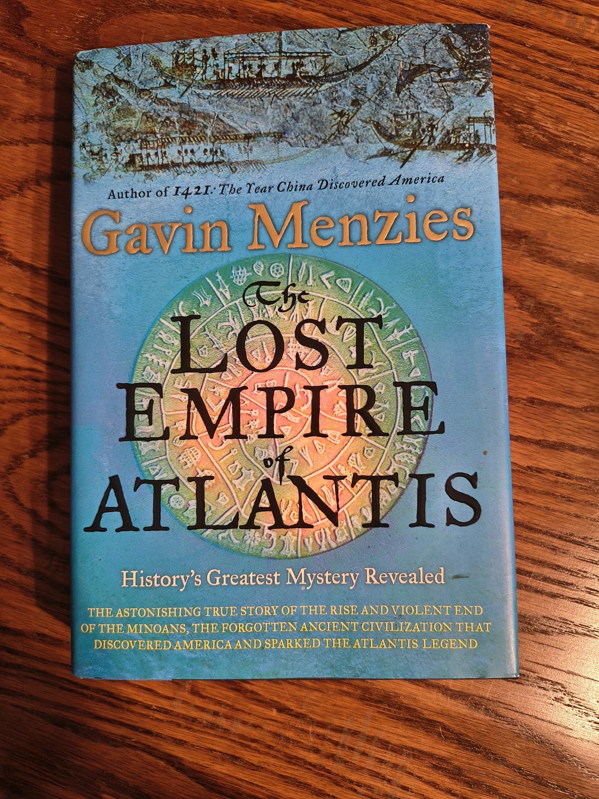 Lost Empire of Atlantis : History’s Greatest Mystery Gavin Menzies First Edition