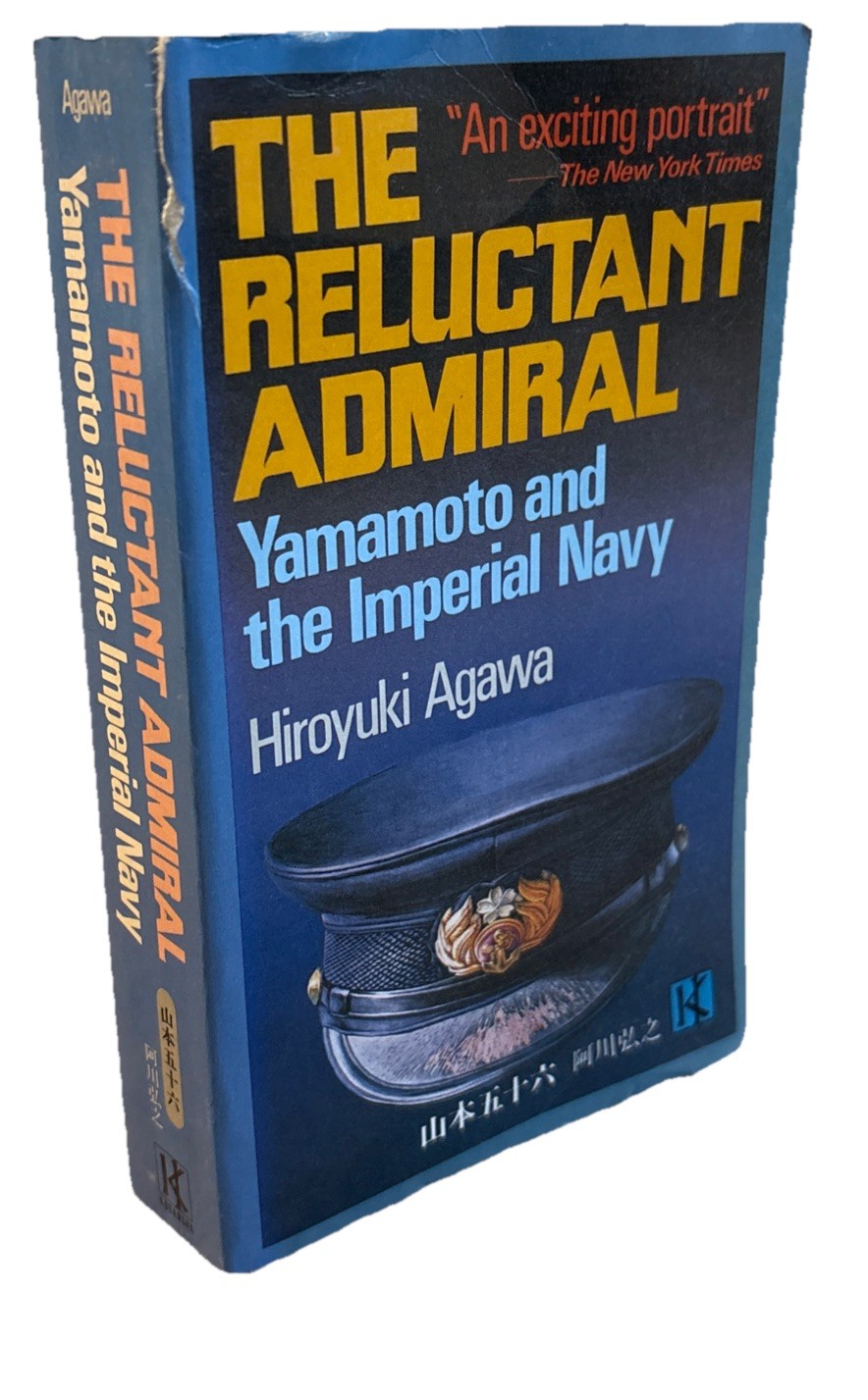 The Reluctant Admiral – Yamamoto and the Imperial Navy PB Good/Cover Tear
