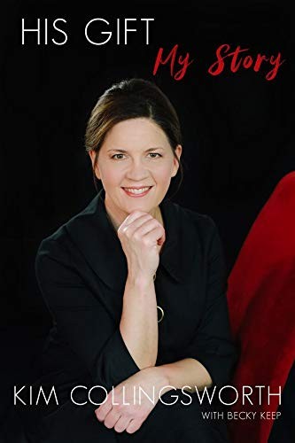 HIS GIFT, MY STORY, w/ BECKY KEEP