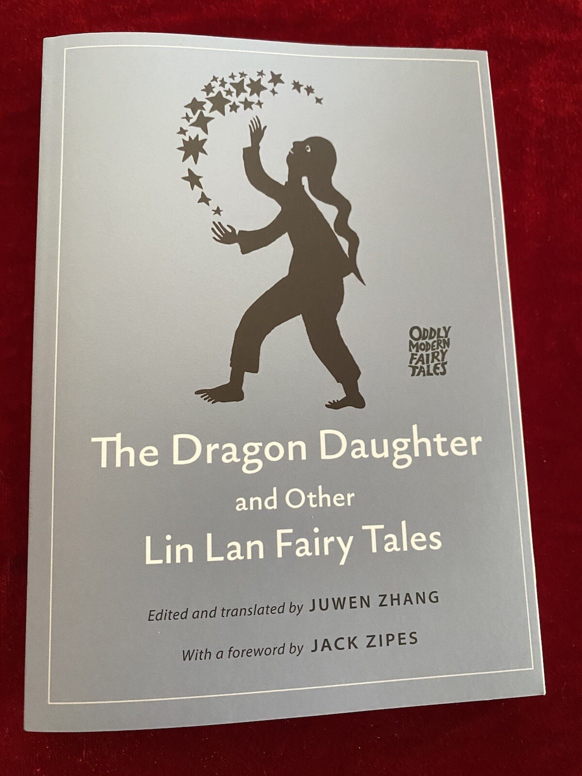 2022 Modern Fairy Tales: The Dragon Daughter & Other Lin Lan Fairy Tales