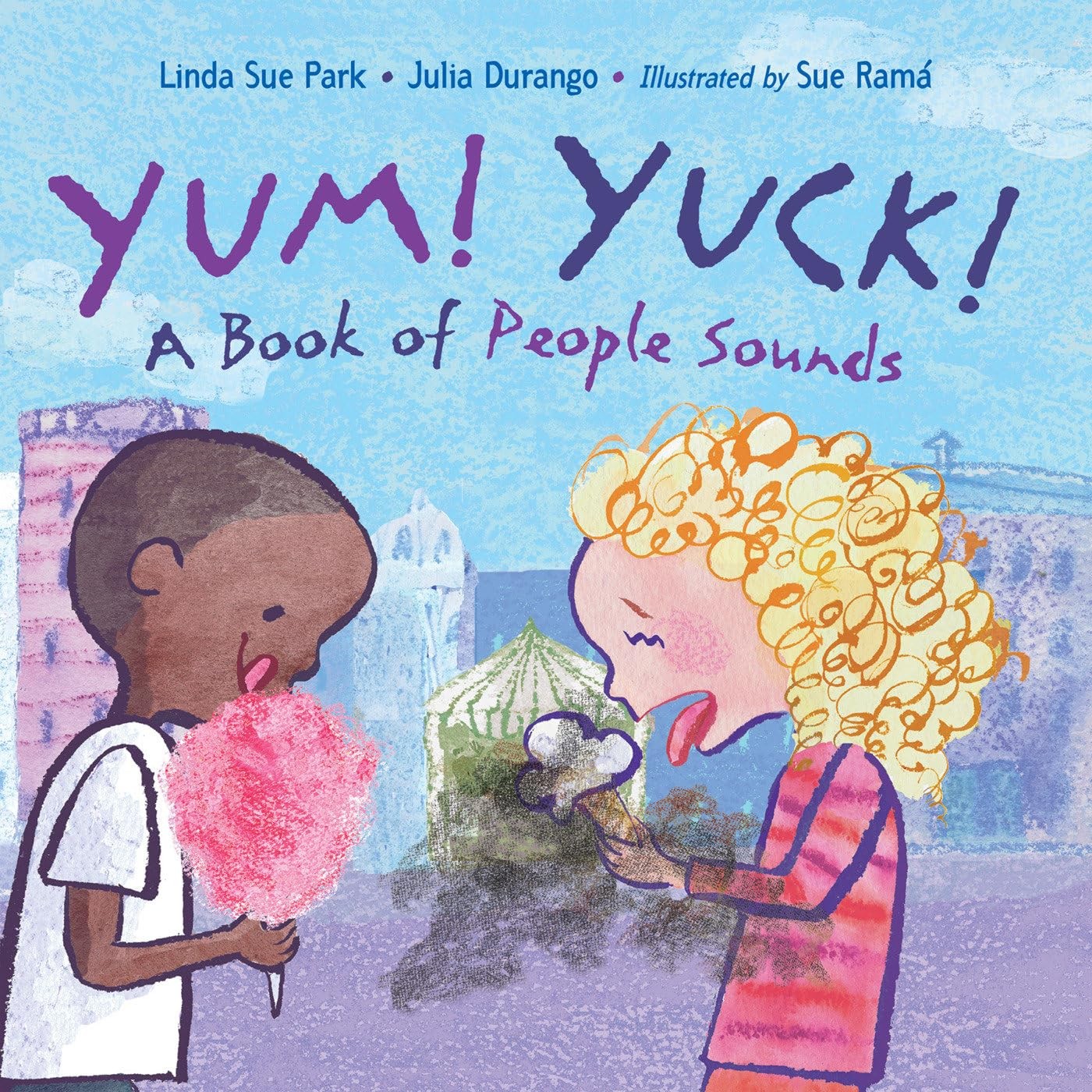 Yum! Yuck!: A Book of People Sounds, Park, Linda Sue,Durango, Julia, Excellent B