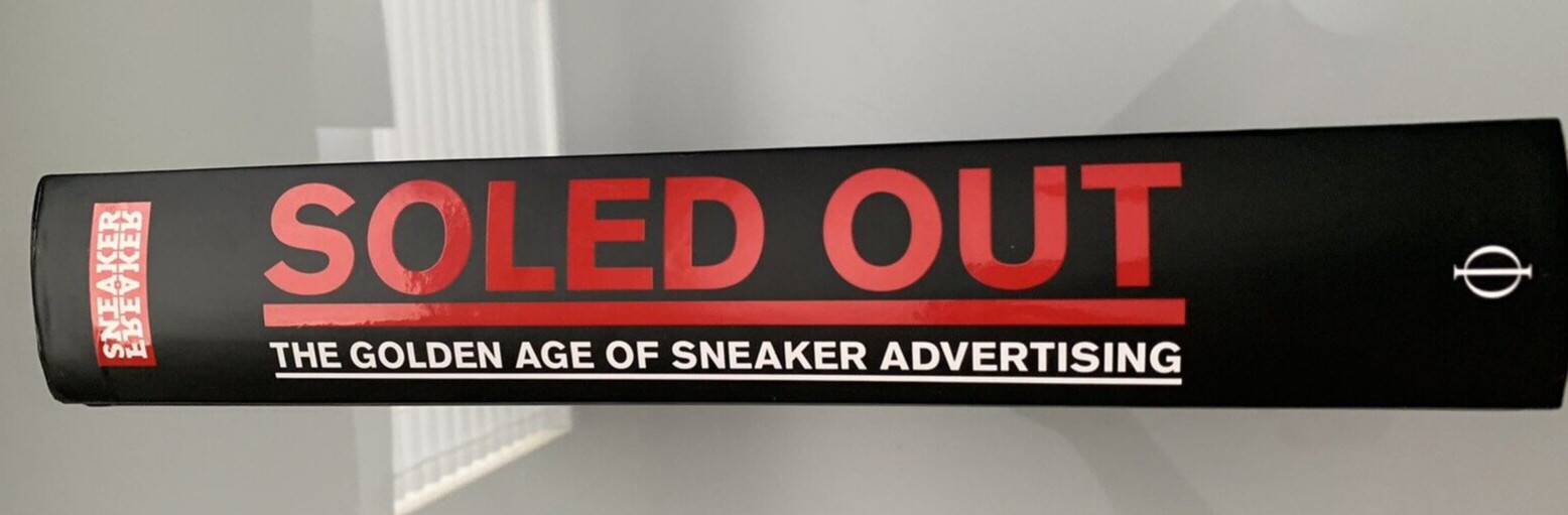 Soled Out: The Golden Age of Sneaker Advertising by Sneaker Freaker/Phaidon 2021