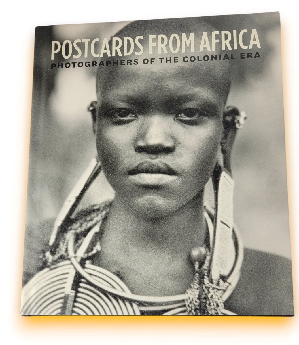 Postcards from Africa Photographers of the Colonial Era Geary, Christraud 2018