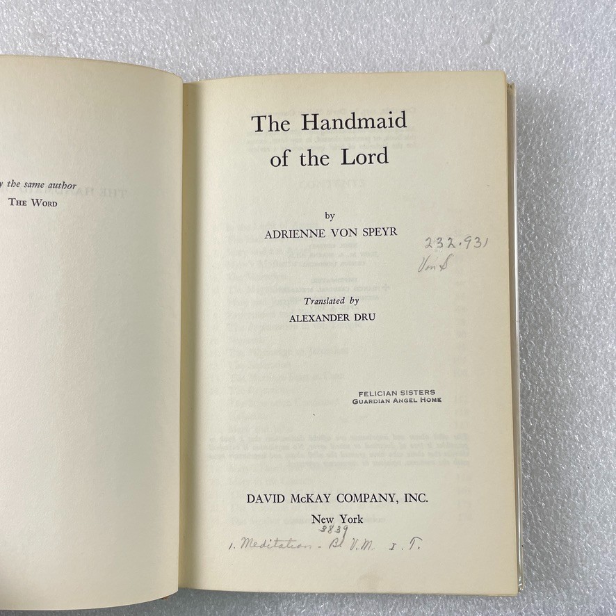 The Handmaid of the Lord by Adrienne von Speyr – David McKay 1955 – HC/DJ Ex-Lib