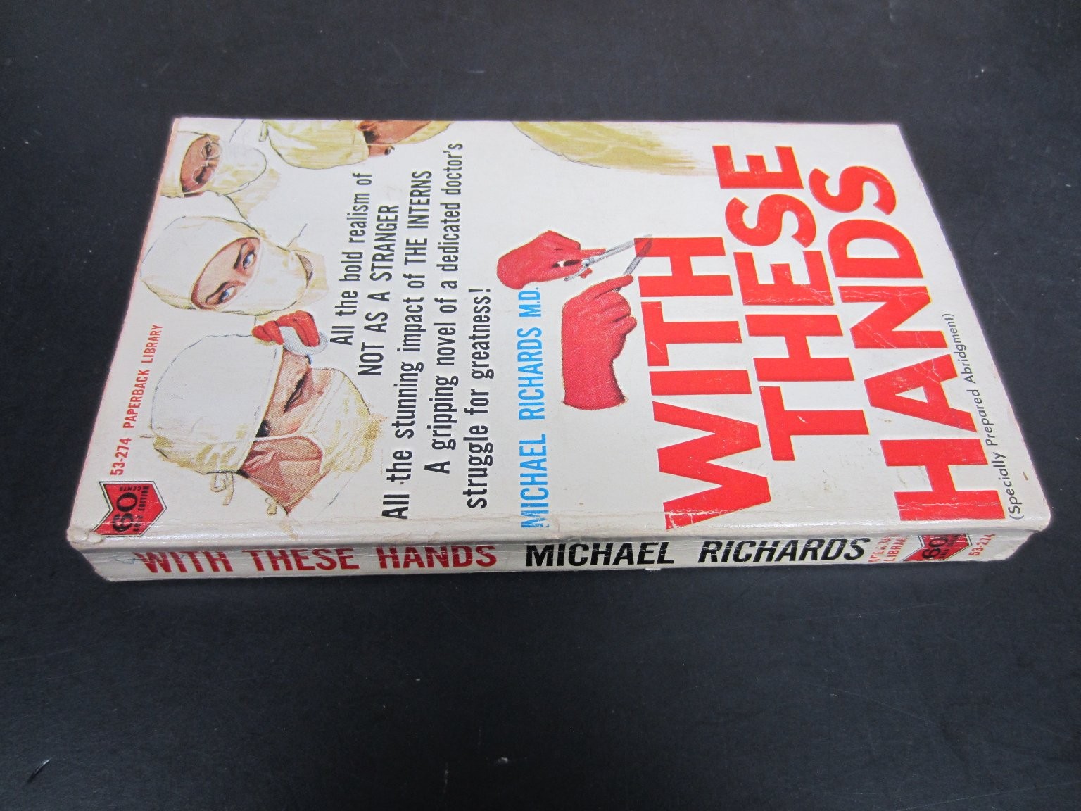 With These Hands Michael Richards 1964 First Printing Abridged Medical Novel PB