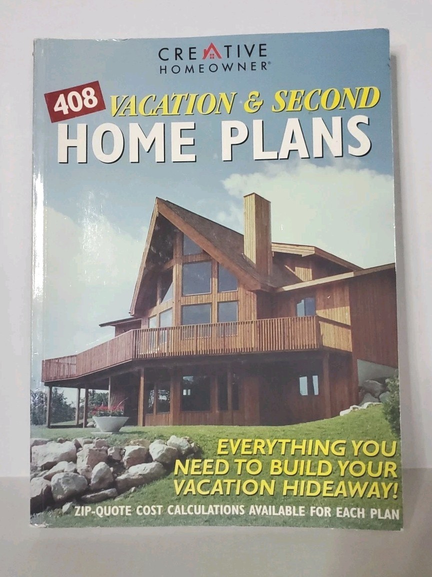 408 Vacation and Second Home Plans by Creative Homeowner (1999)