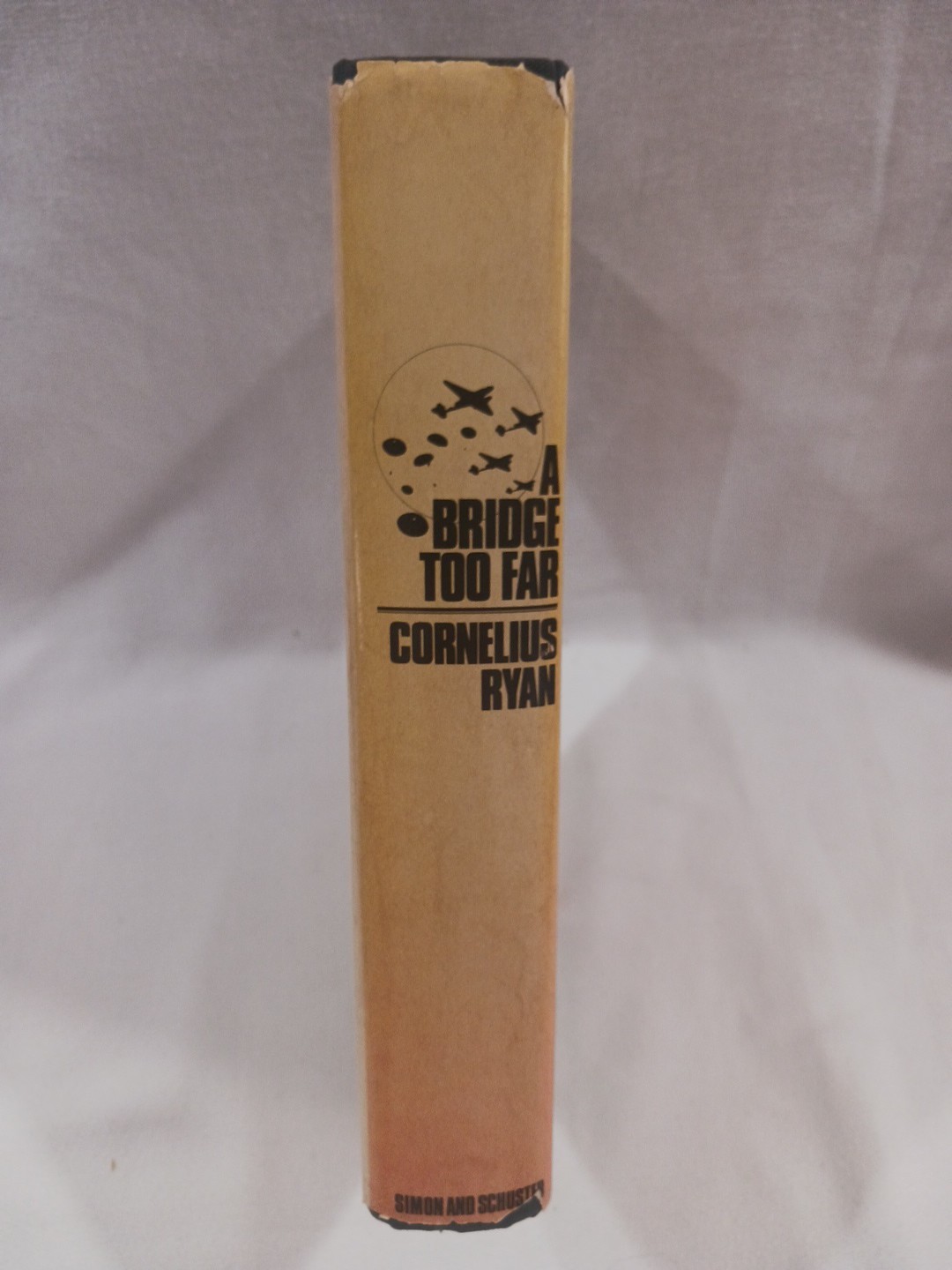 A Bridge Too Far Cornelius Ryan 1974 HC First Edition 1st Printing WW2 History
