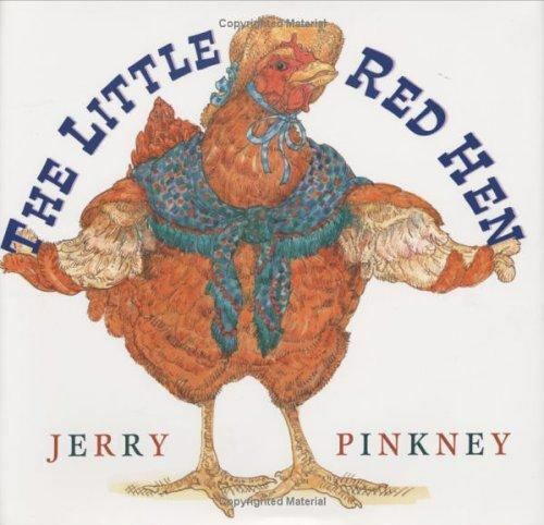 The Little Red Hen by Pinkney, Jerry