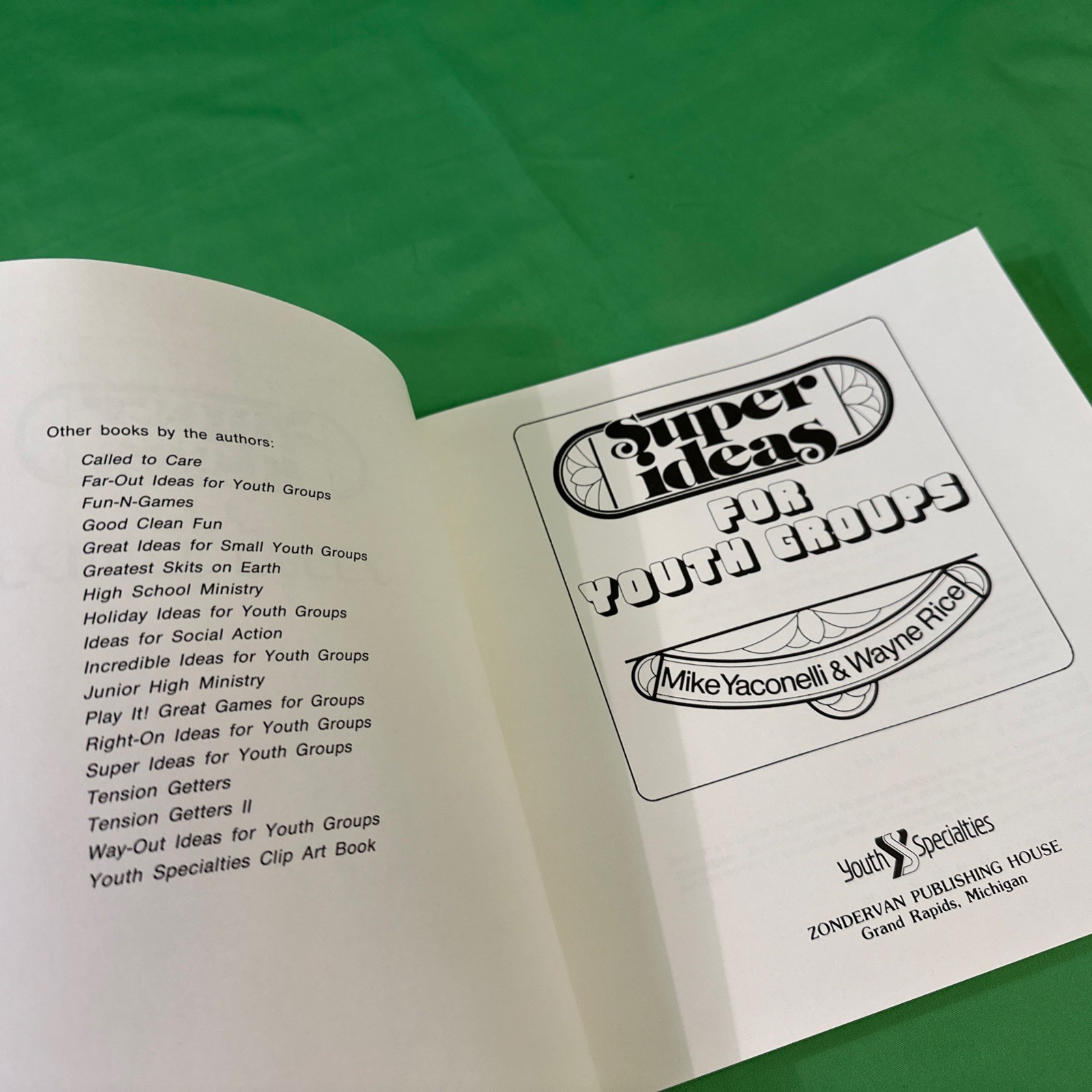 Mike Yaconelli and Wayne Rice, Super Ideas for Youth Groups by (1979)